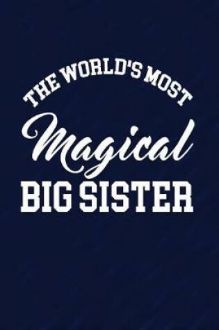 Cover of The World's Most Magical Big Sister