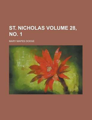 Book cover for St. Nicholas Volume 28, No. 1