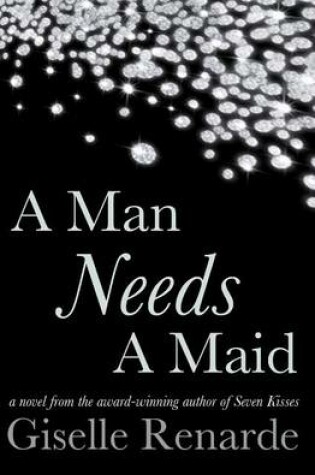 Cover of A Man Needs A Maid