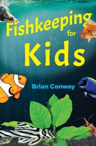 Cover of Fishkeeping for Kids