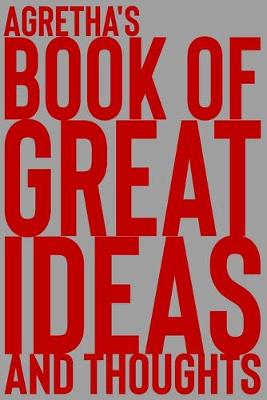 Book cover for Agretha's Book of Great Ideas and Thoughts