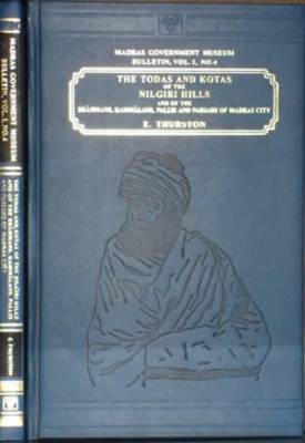 Book cover for The Todas and Kotas of the Nilgiri Hills and of the Brahmans, Kammalans, Pallis and Pariahs of Madras City