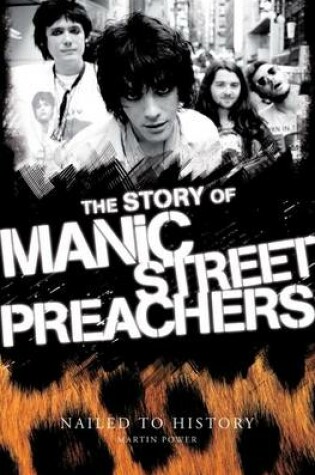 Cover of Nailed to History: The Story of the Manic Street Preachers