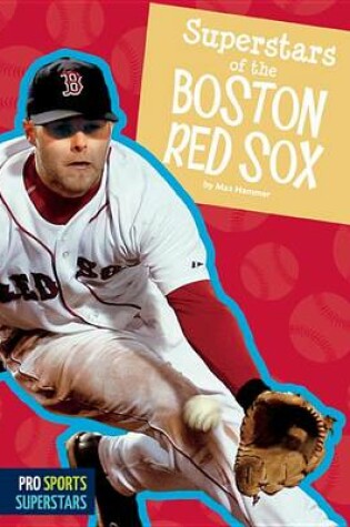 Cover of Superstars of the Boston Red Sox