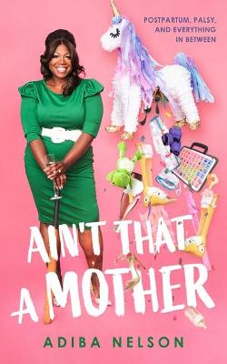 Book cover for Ain't That a Mother