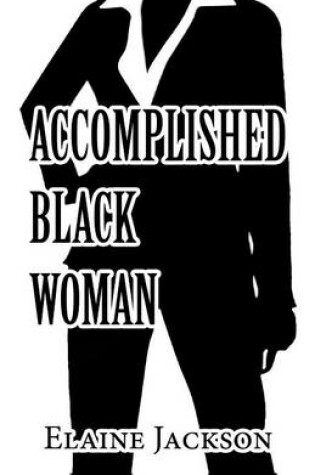 Cover of Accomplished Black Woman