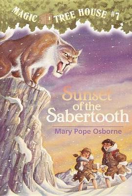 Book cover for Magic Tree House #7: Sunset of the Sabertooth