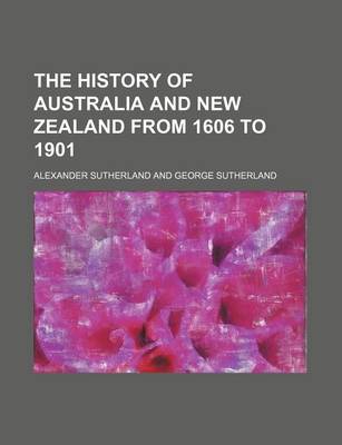 Book cover for The History of Australia and New Zealand from 1606 to 1901