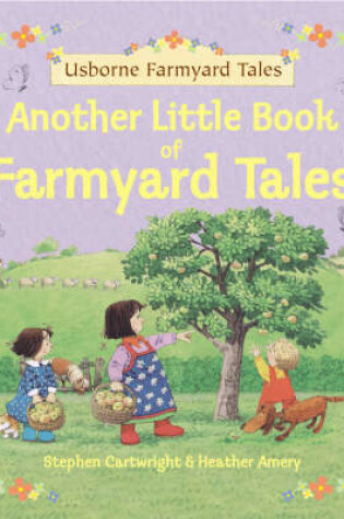 Cover of Another Little Book of Farmyard Tales