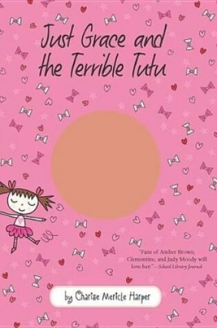 Cover of Just Grace and the Terrible Tutu