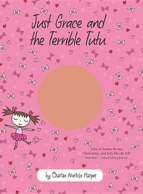 Book cover for Just Grace and the Terrible Tutu