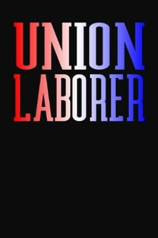 Cover of Union Laborer