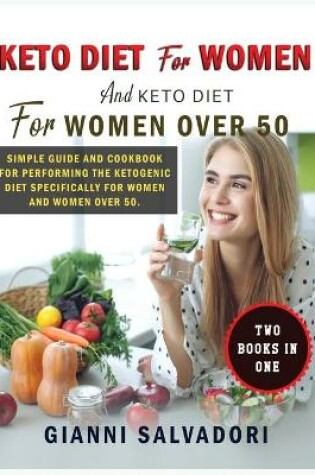Cover of Keto Diet for Women and Keto Diet for Women Over 50