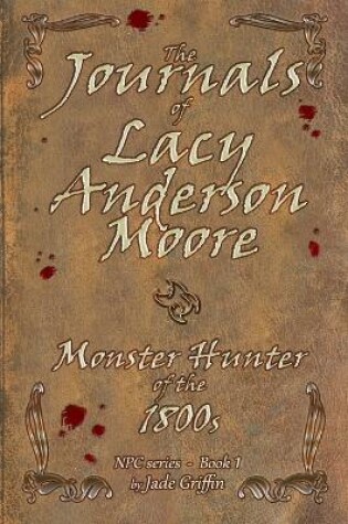 Cover of The Journals of Lacy Anderson Moore