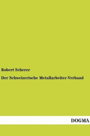 Cover of Der Schweizerische Metallarbeiter-Verband