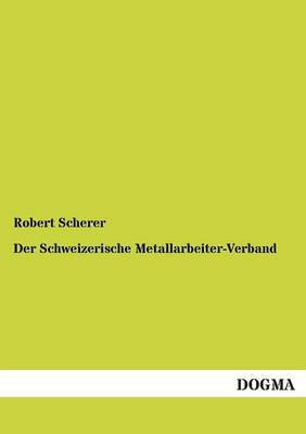 Book cover for Der Schweizerische Metallarbeiter-Verband