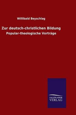 Cover of Zur deutsch-christlichen Bildung