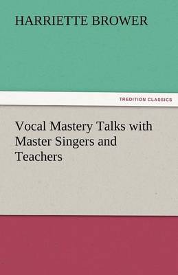 Book cover for Vocal Mastery Talks with Master Singers and Teachers