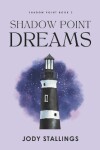 Book cover for Shadow Point Dreams