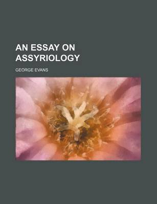 Book cover for An Essay on Assyriology