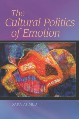 Book cover for The Cultural Politics of Emotion