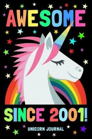 Cover of Awesome Since 2001 Unicorn Journal