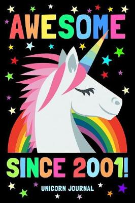 Book cover for Awesome Since 2001 Unicorn Journal