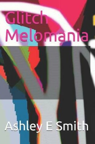 Cover of Glitch Melomania