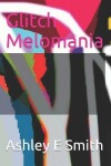 Book cover for Glitch Melomania