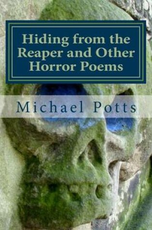 Cover of Hiding from the Reaper and Other Horror Poems