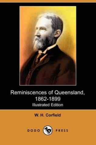 Cover of Reminiscences of Queensland, 1862-1899 (Illustrated Edition) (Dodo Press)