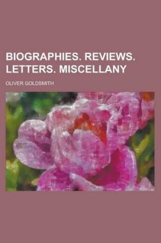 Cover of Biographies. Reviews. Letters. Miscellany