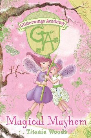 Cover of GLITTERWINGS ACADEMY 12: Magical Mayhem