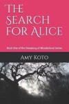 Book cover for The Search for Alice