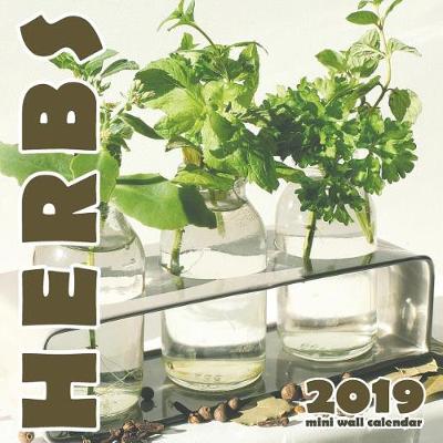 Book cover for The Herb 2019 Mini Wall Calendar