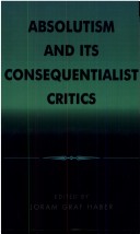 Book cover for Absolutism and Its Consequentialist Critics