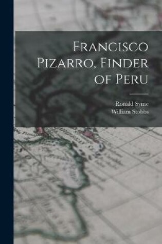 Cover of Francisco Pizarro, Finder of Peru