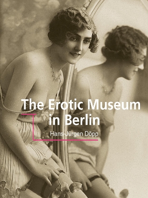 Cover of The erotic museum of Berlin