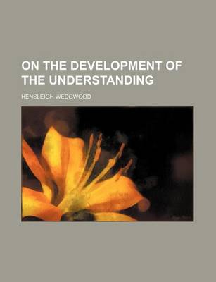 Book cover for On the Development of the Understanding