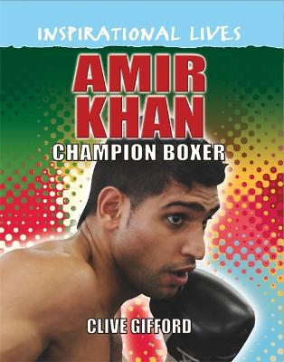 Book cover for Inspirational Lives: Amir Khan