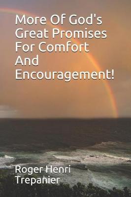 Book cover for More Of God's Great Promises For Comfort And Encouragement!