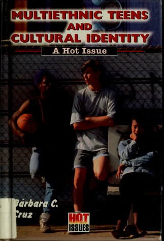 Cover of Multiethnic Teens and Cultural Identity