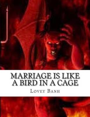 Book cover for Marriage Is Like a Bird in a Cage