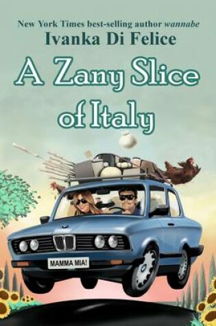 Cover of A Zany Slice of Italy