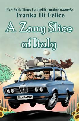 Cover of A Zany Slice of Italy