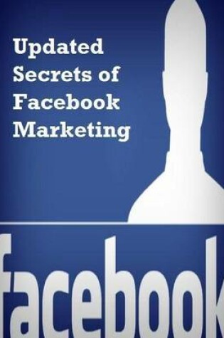 Cover of Updated Secrets of Facebook Marketing