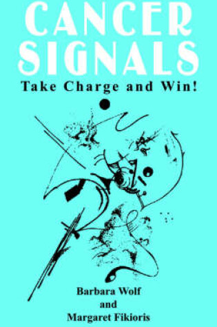 Cover of Cancer Signals: Take Charge and Win!