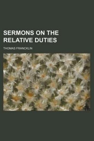 Cover of Sermons on the Relative Duties