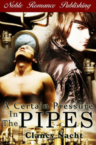 Cover of A Certain Pressure in the Pipes