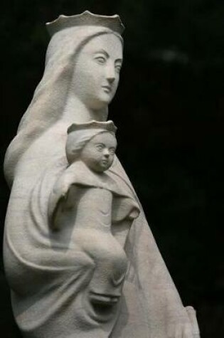 Cover of Our Lady and Baby Jesus Sculpture Journal